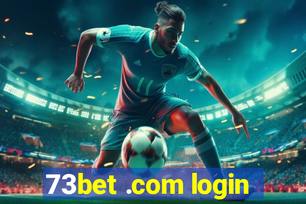73bet .com login